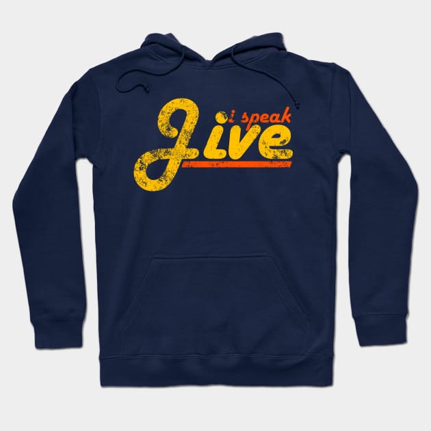 I Speak Jive Hoodie by Meta Cortex